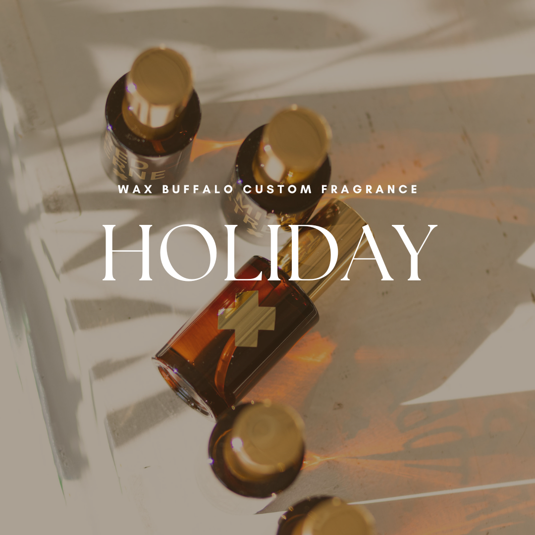 Wax Buffalo Custom Holiday Fragrances